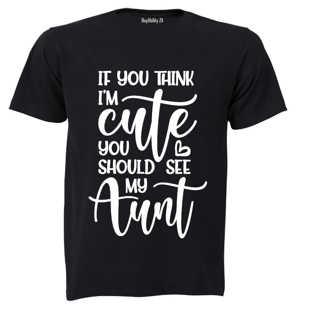 You Should See My AUNT - Kids T-Shirt