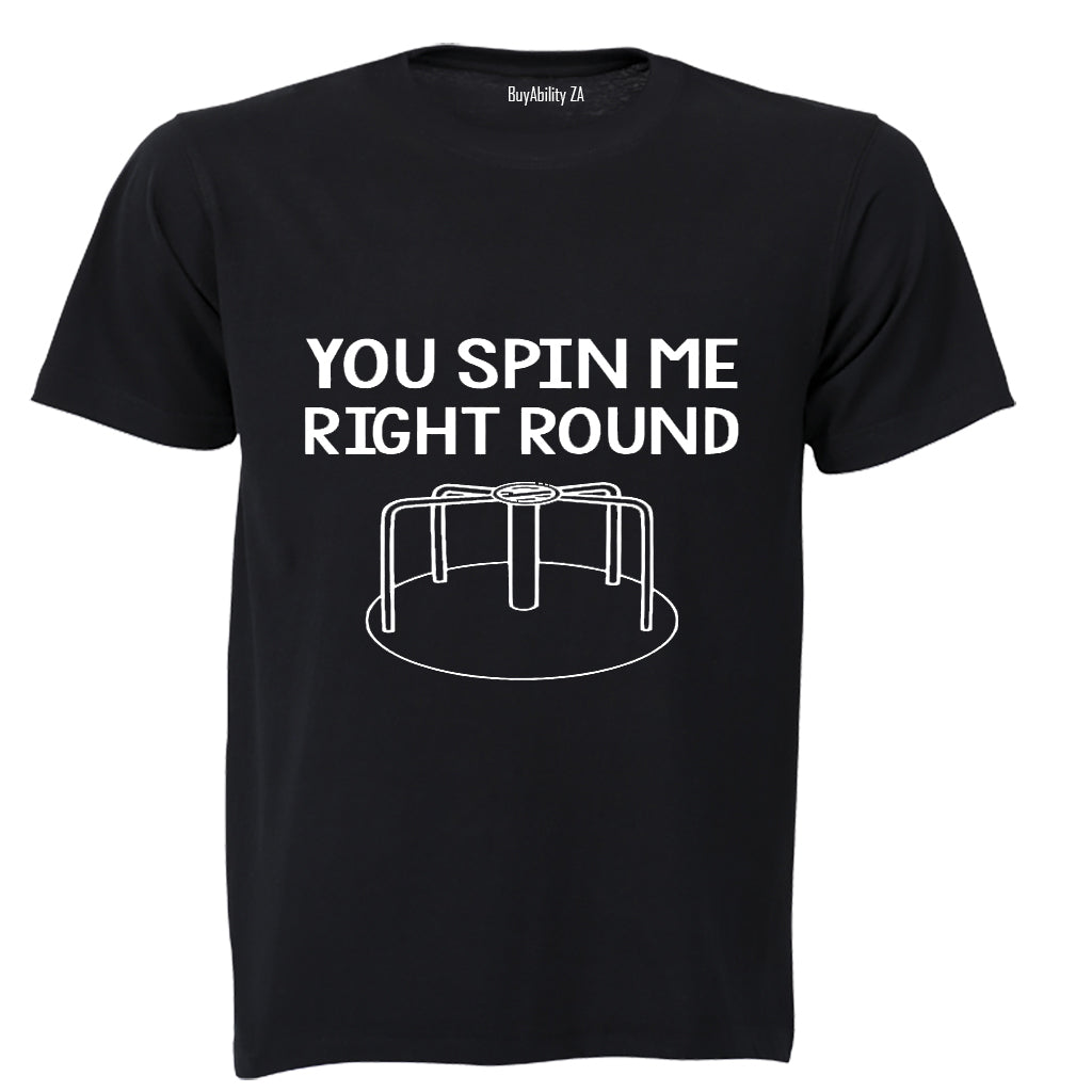 You Spin Me Right Round - Kids T-Shirt