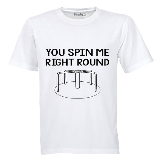 You Spin Me Right Round - Kids T-Shirt