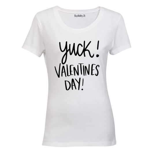 Yuck Valentine's Day - Ladies - T-Shirt
