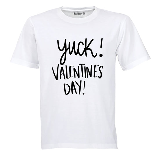 Yuck Valentine's Day - Adults - T-Shirt