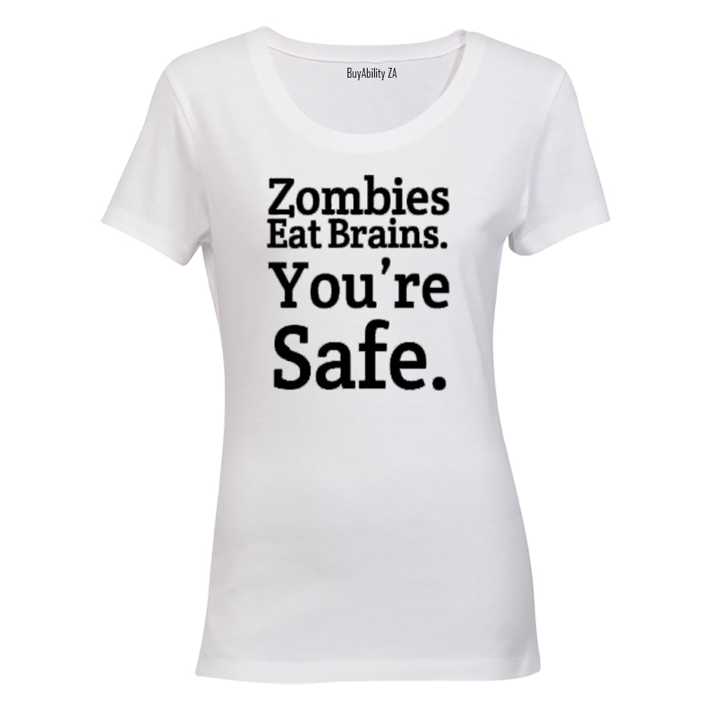 Zombies Eat Brains - You're Safe - Ladies - T-Shirt