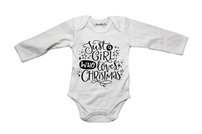 A Girl Who Loves Christmas - Baby Grow