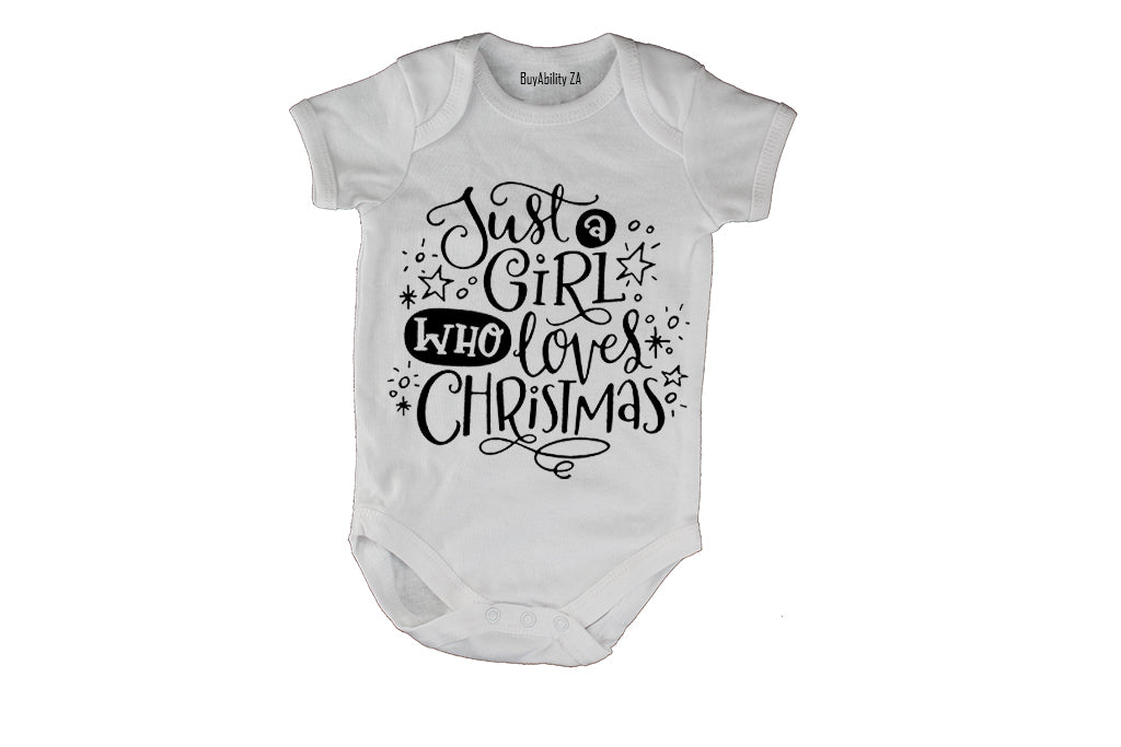 A Girl Who Loves Christmas - Baby Grow