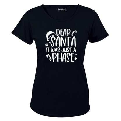 Just A Phase - Christmas - Ladies - T-Shirt - BuyAbility South Africa