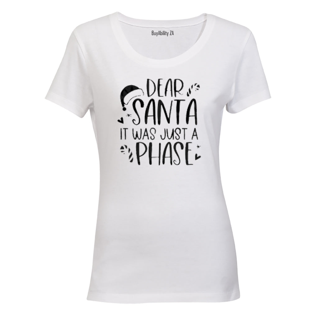 Just A Phase - Christmas - Ladies - T-Shirt - BuyAbility South Africa