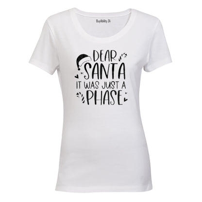 Just A Phase - Christmas - Ladies - T-Shirt - BuyAbility South Africa