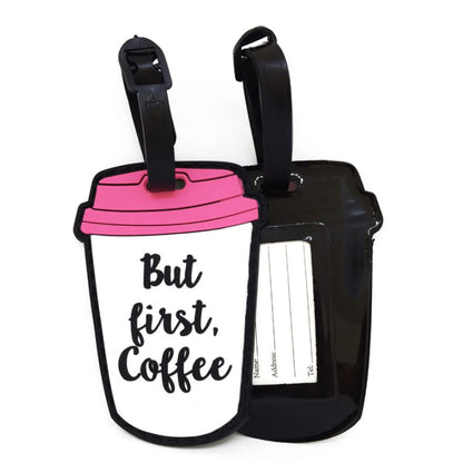 But First Coffee - Luggage Tag