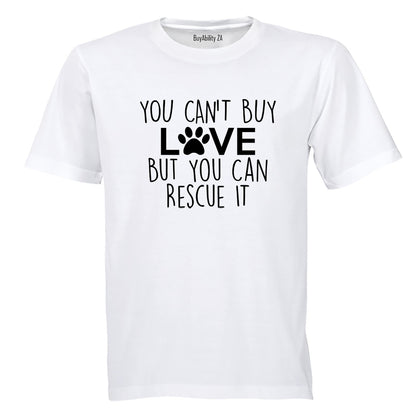 Can't Buy Love. Rescue It - Adults - T-Shirt - BuyAbility South Africa