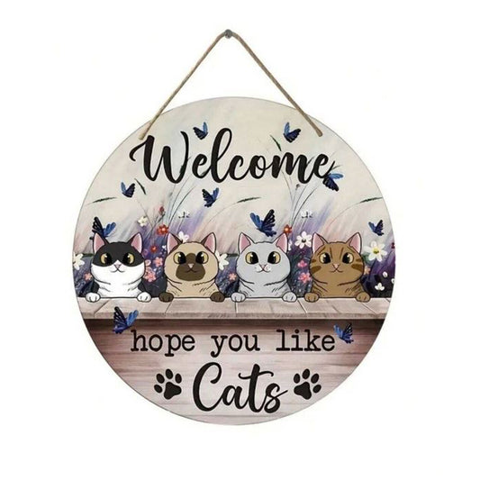 Welcome Sign - Hope You Like Cats