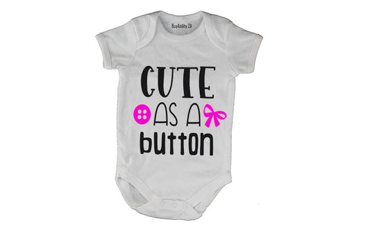 Cute as a Button!! - Baby Grow