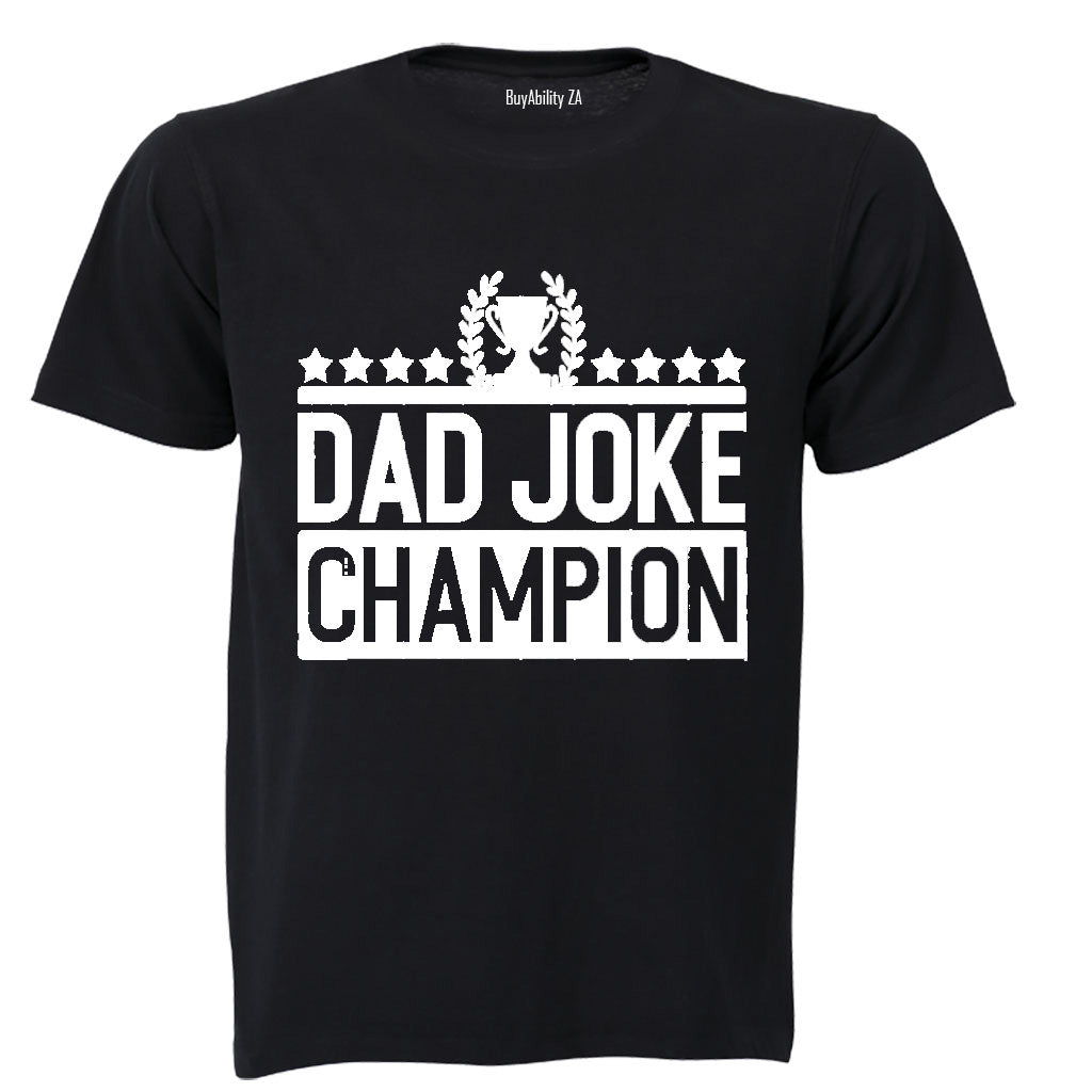 Dad Joke Champion - Adults - T-Shirt
