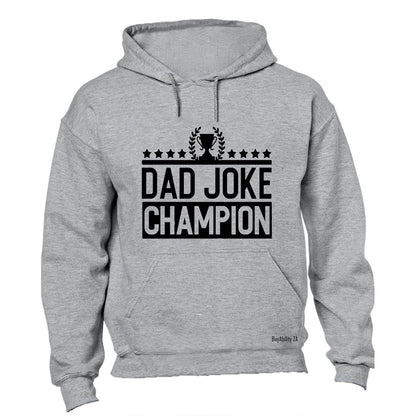 Dad Joke Champion - Hoodie - BuyAbility