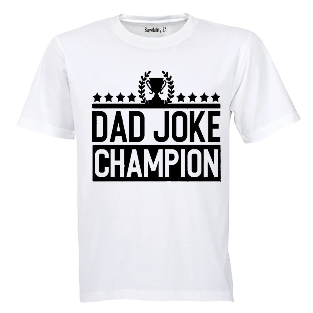 Dad Joke Champion - Adults - T-Shirt
