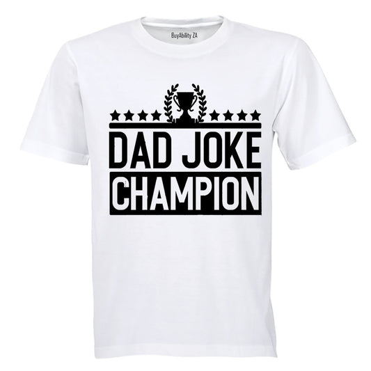 Dad Joke Champion - Adults - T-Shirt