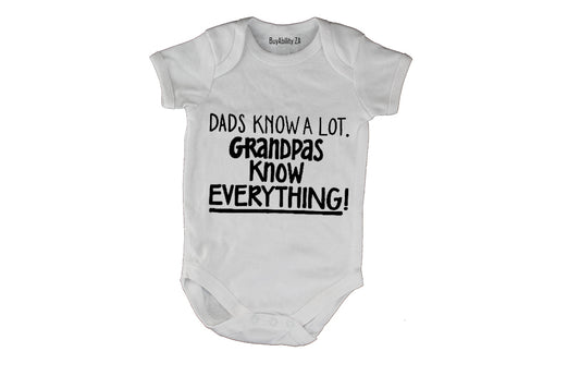 Dads Know A Lot - Grandpas know Everything! - Baby Grow