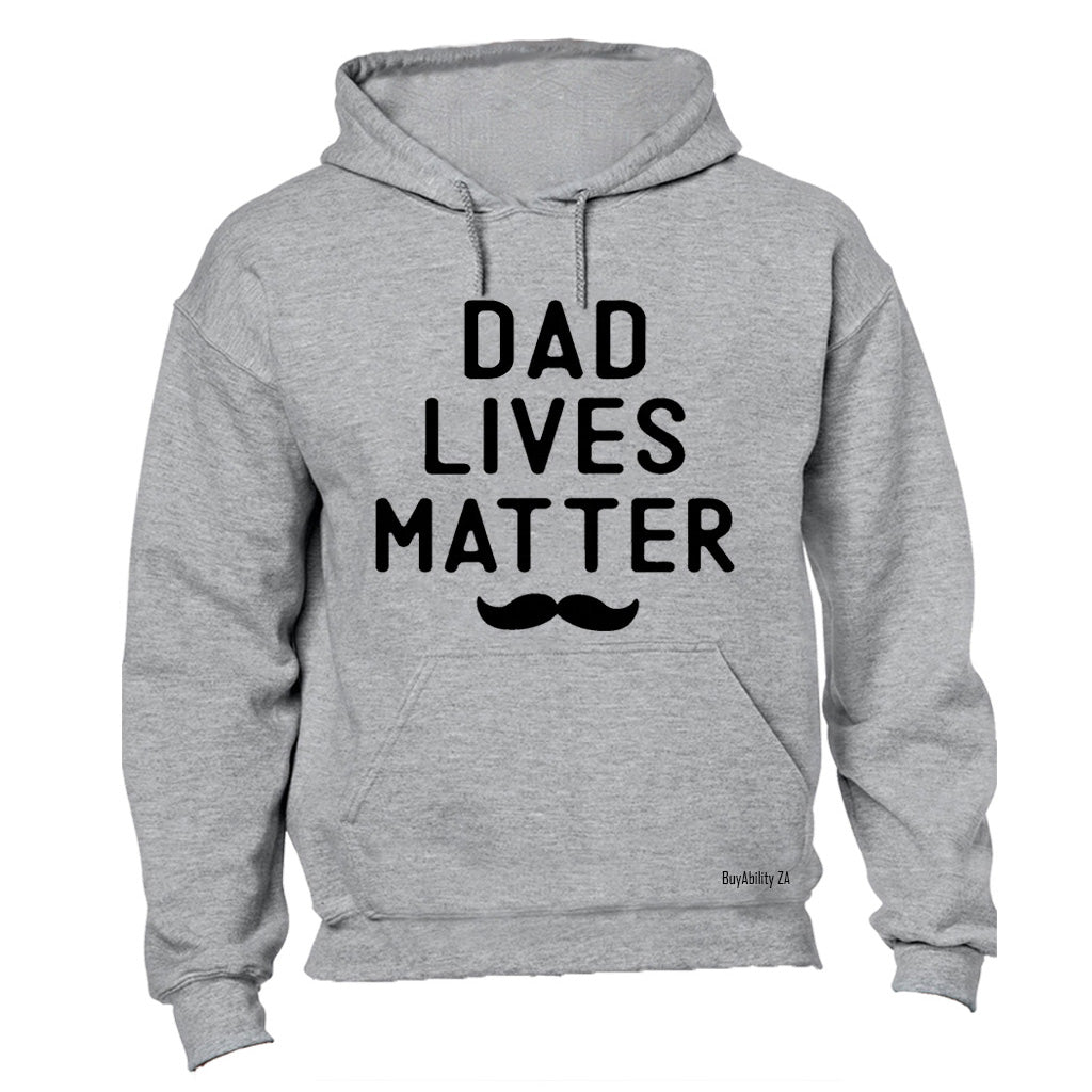 Dad Lives Matter - Hoodie