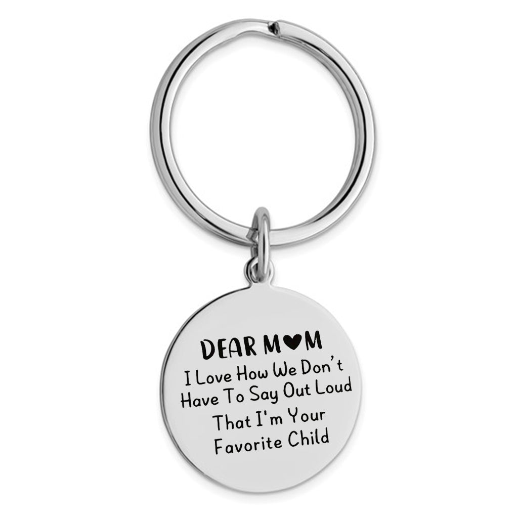 Dear Mom - Favorite Child Key Ring