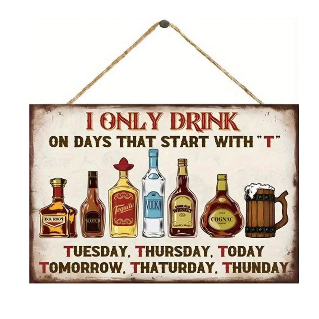 Novelty Bar Sign - I Only Drink - BuyAbility