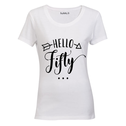 Hello Fifty - Ladies - T-Shirt