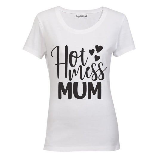 Hot Mess Mum - Ladies - T-Shirt