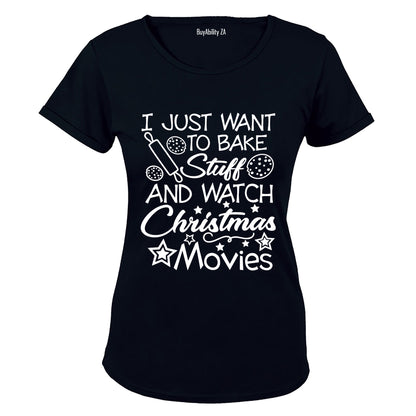 Bake Stuff & Watch Christmas Movies - Ladies - T-Shirt