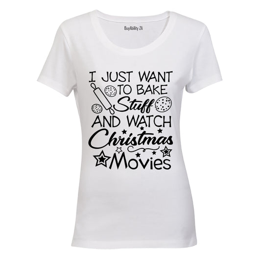 Bake Stuff & Watch Christmas Movies - Ladies - T-Shirt