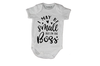 I May be Small But I'm The Boss - Baby Grow