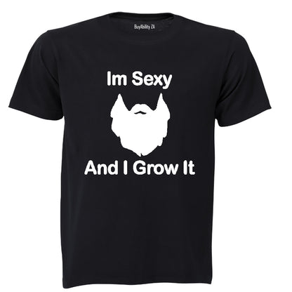 I'm Sexy and I Grow It! - Adults - T-Shirt - BuyAbility
