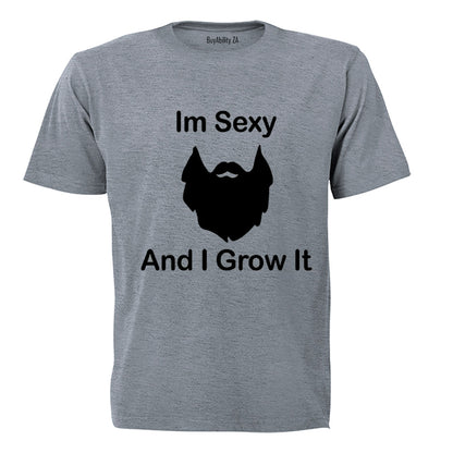 I'm Sexy and I Grow It! - Adults - T-Shirt - BuyAbility