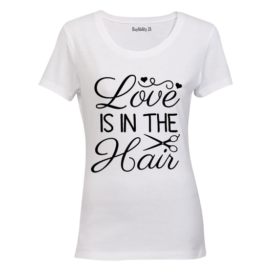 Love is in the Hair - Ladies - T-Shirt