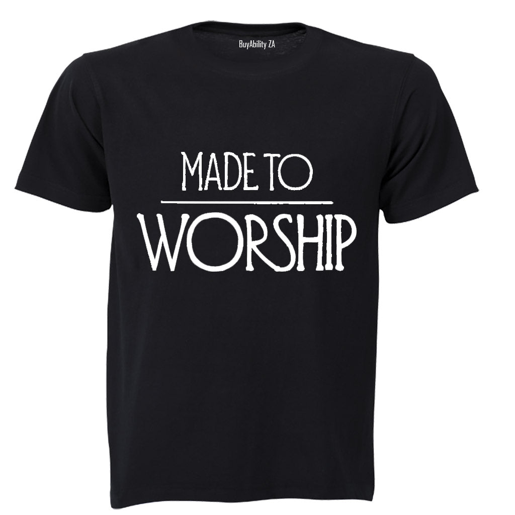Made to Worship - Adults - T-Shirt