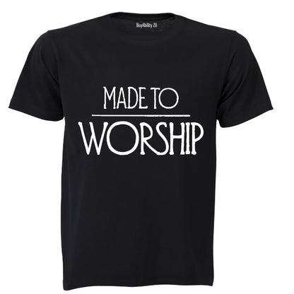 Made to Worship - Adults - T-Shirt