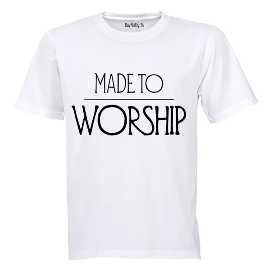 Made to Worship - Adults - T-Shirt
