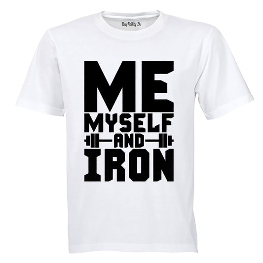 Me, Myself and Iron! - Adults - T-Shirt