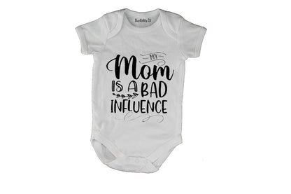 Mom Is A Bad Influence - Baby Grow