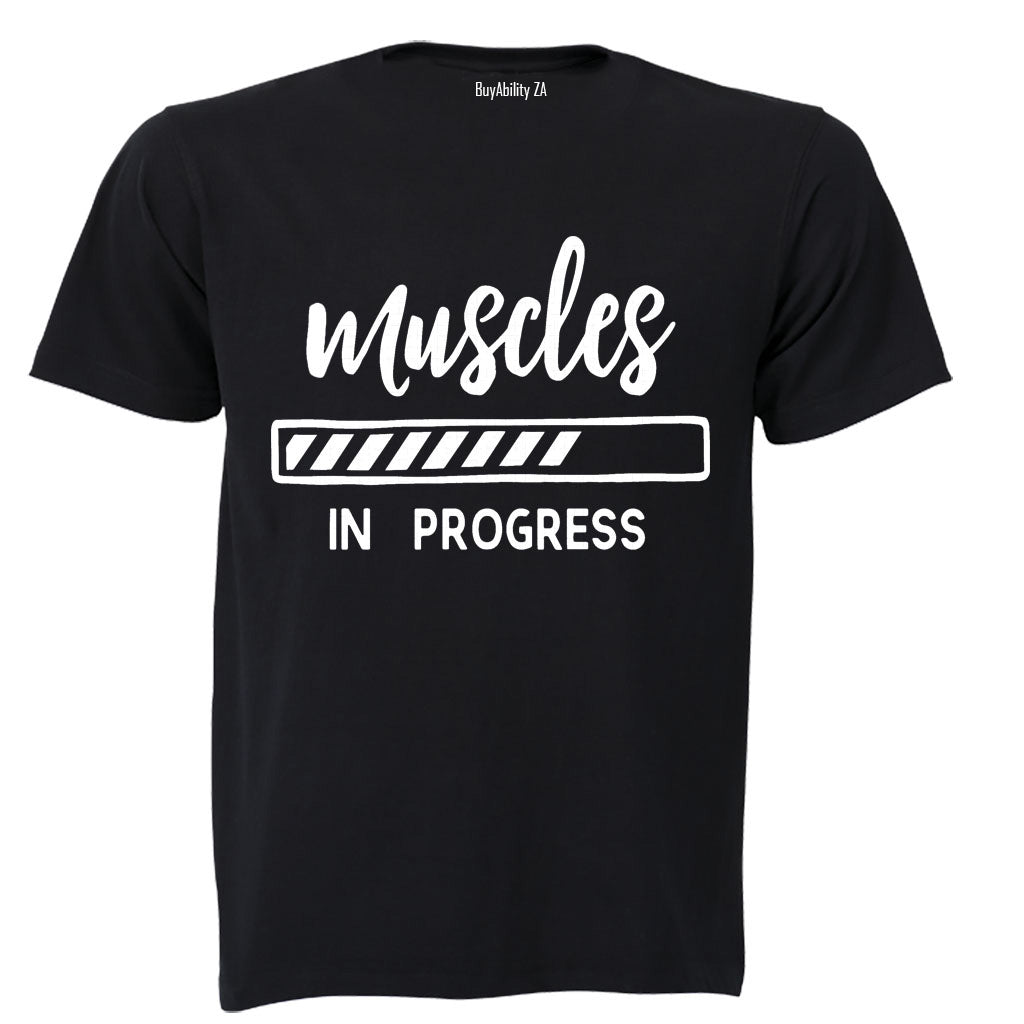 Muscles in Progress - Adults - T-Shirt