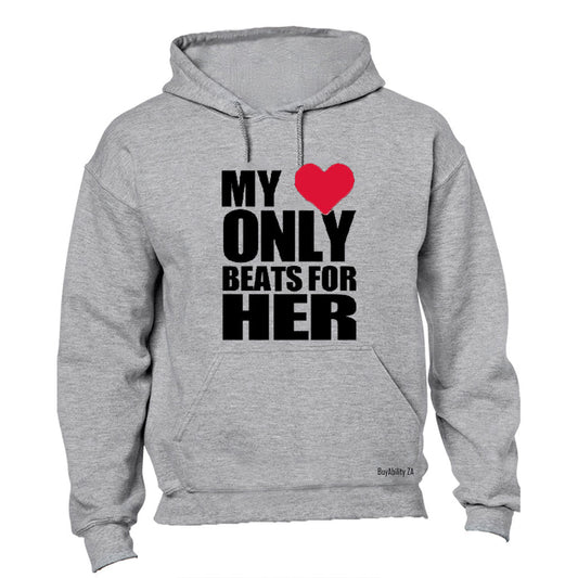 My Heart Only Beats for Her - Hoodie