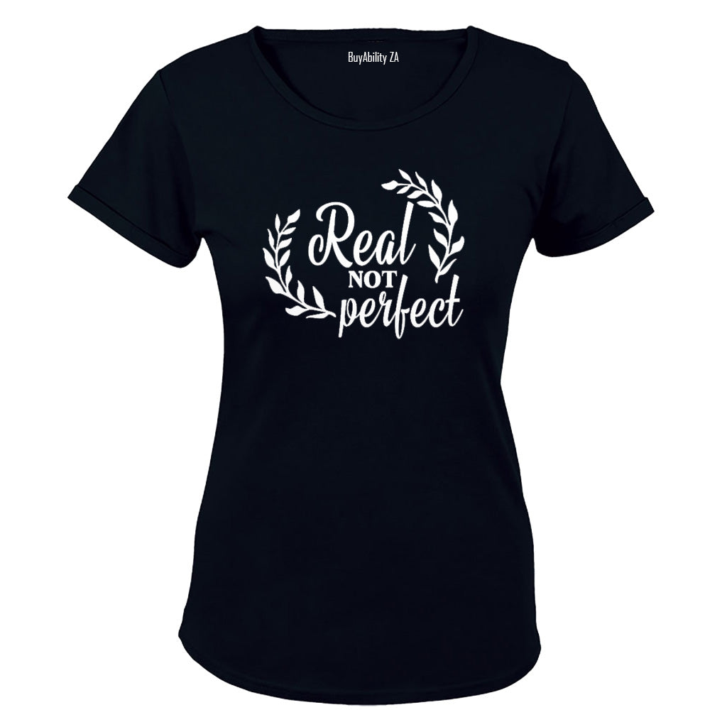Real, Not Perfect - Ladies - T-Shirt