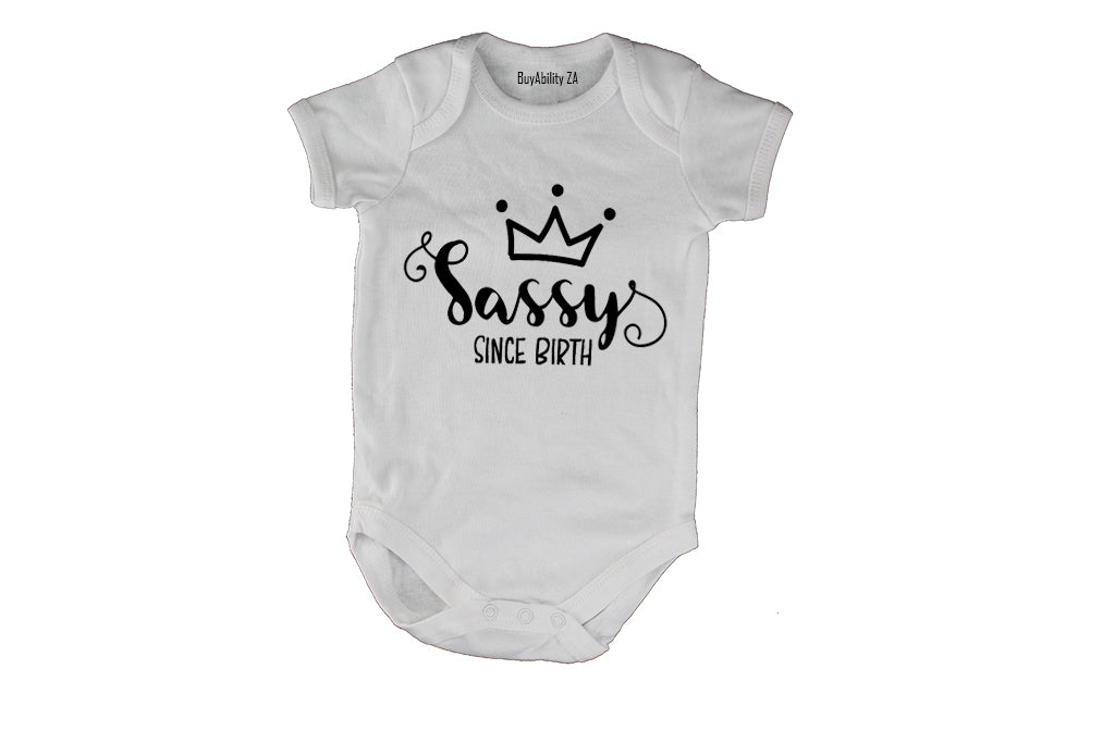 Sassy, Since Birth! - Baby Grow