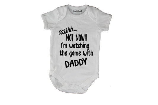 Sssshh.. Not Now - I'm Watching the Game with Daddy - Baby Grow