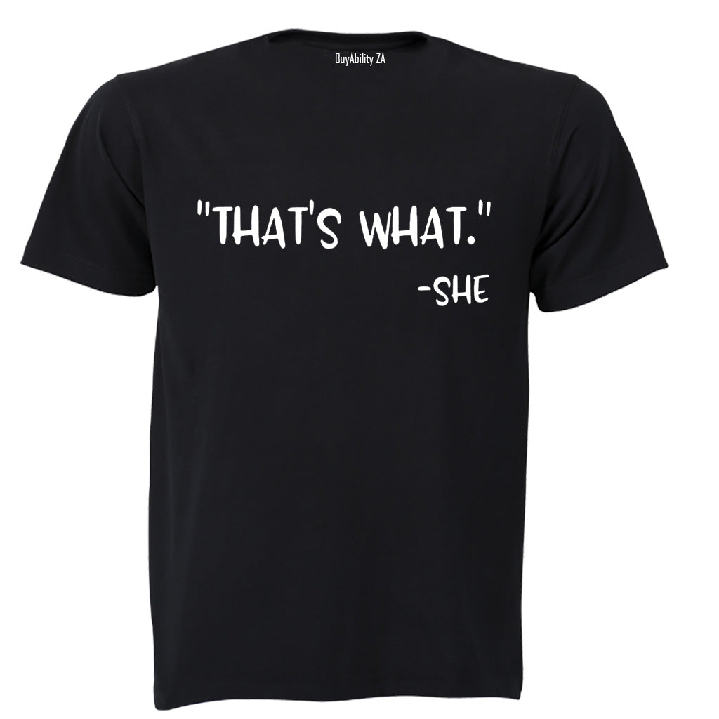 That's What She Said - Adults - T-Shirt - BuyAbility