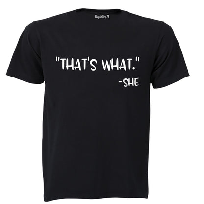That's What She Said - Adults - T-Shirt - BuyAbility
