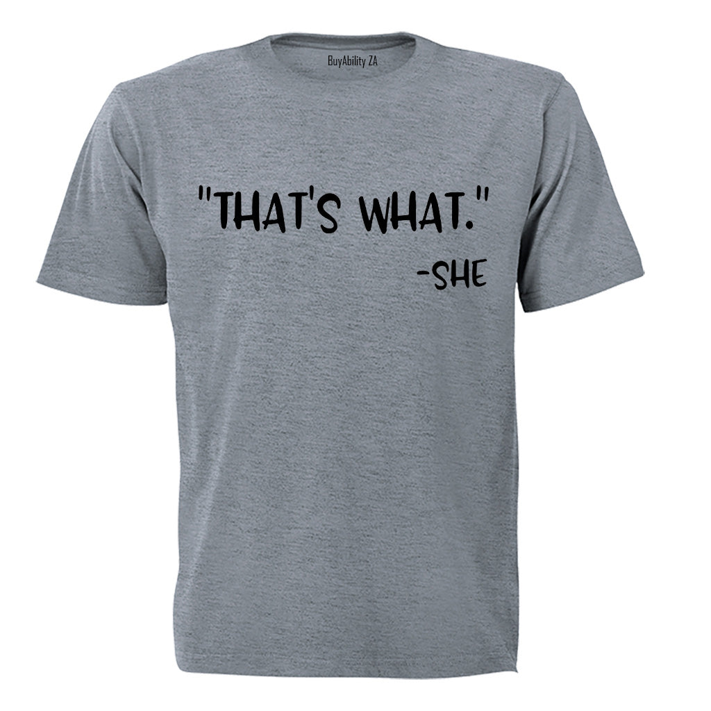 That's What She Said - Adults - T-Shirt - BuyAbility