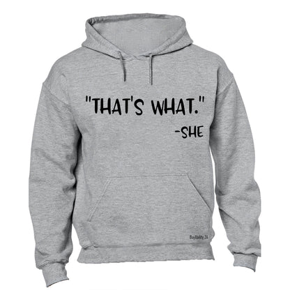 That's What She Said - Hoodie