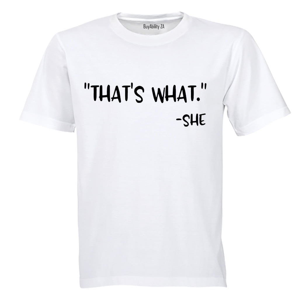 That's What She Said - Adults - T-Shirt - BuyAbility