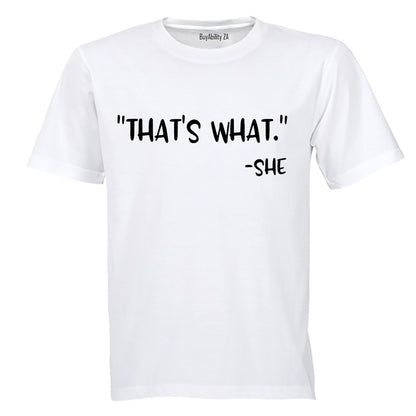 That's What She Said - Adults - T-Shirt - BuyAbility