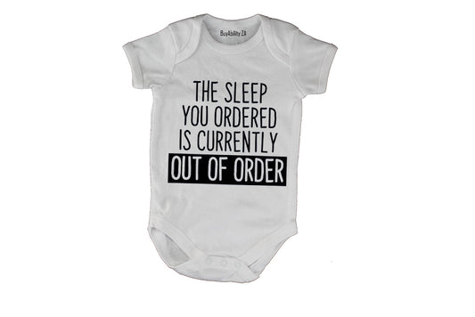 The Sleep You Ordered.. - Baby Grow