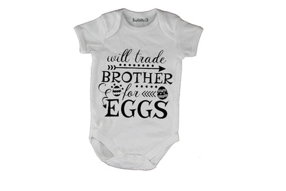 Trade Brother for Eggs - Easter - Baby Grow