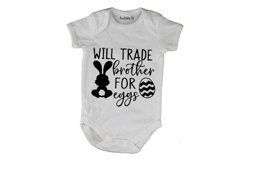 Trade Brother for Eggs - Easter - Baby Grow